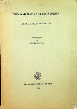 Von Nag Hammadi Bis Zypern Eine Aufsatzsammlung
