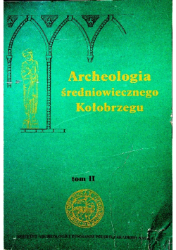 Archeologia średniowiecznego Kołobrzegu