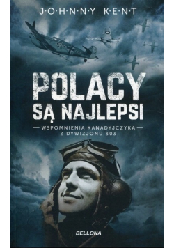 Polacy są najlepsi wspomnienia Kanadyjczyka z Dywizjonu 303