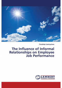 The Influence of Informal Relationships on Employee Job Performance