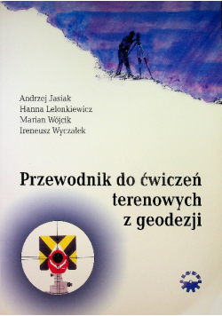 Przewodnik do ćwiczeń terenowych z geodezji