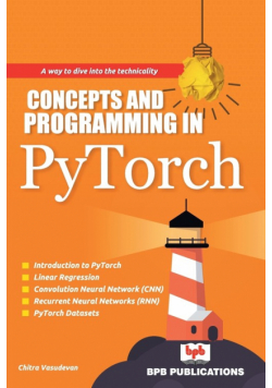 Concepts And Programming In Pytorch