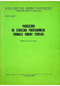 Podręcznik do szkolenia podstawowego formacji obrony cywilnej