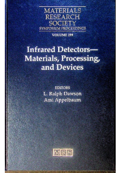 Infrared detectors materials processing and devices