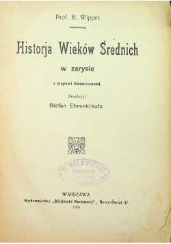 Historja wieków średnich w zarysie 1906 r.
