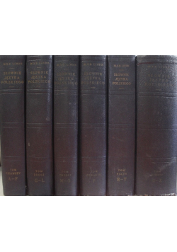 Słownik Języka Polskiego Tom 1 do 6 reprint z 1860 r