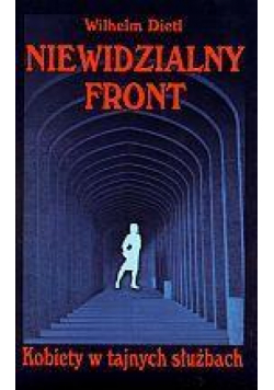 Niewidzialny front. Kobiety w tajnych służbach