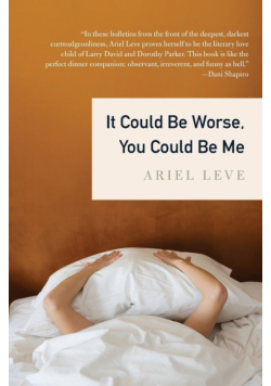 It Could Be Worse, You Could Be Me