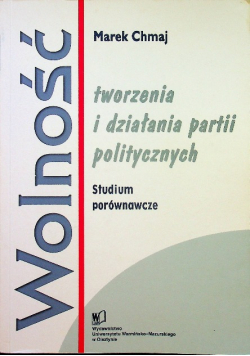 Wolność tworzenia i działania partii politycznych