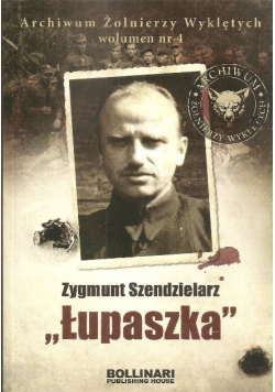 Archiwum Żołnierzy Wyklętych Zygmunt Szendzielarz Łupaszka