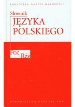 Słownik języka polskiego tom 4 Poc - Rży