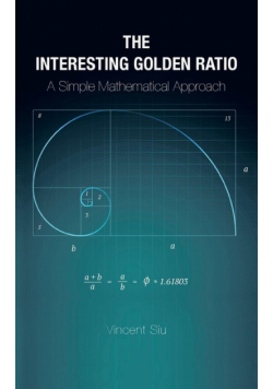 The Interesting Golden Ratio