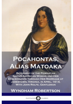Pocahontas, Alias Matoaka
