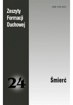 Zeszyty Formacji Duchowej nr 24 Śmierć