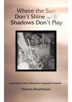 Where the Sun Don't Shine and the Shadows Don't Play