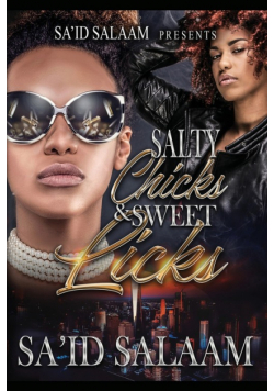 Salty Chicks Sweet Licks