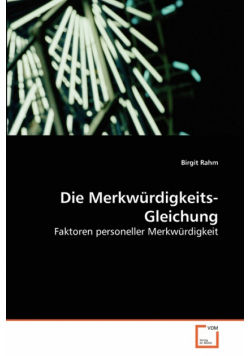 Die Merkwürdigkeits-Gleichung