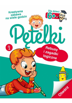 Pętelki. Rebusy i zagadki logiczne