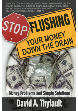Stop Flushing Your Money Down the Drain