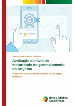 Avaliação do nível de maturidade do gerenciamento de projetos