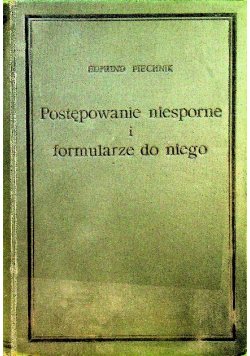 Postępowanie niesporne i formularze do niego 1925 r.