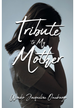 Tribute to My Mother