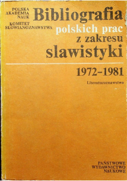 Bibliografia polskich prac z zakresu slawistyki 1972 1981