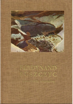 Ferdynand Ruszczyc 1870 - 1936 Pamiętnik wystawy