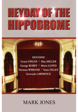 Heyday of the Hippodrome