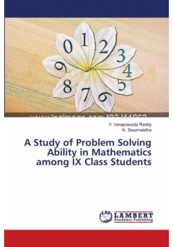 A Study of Problem Solving Ability in Mathematics among IX Class Students