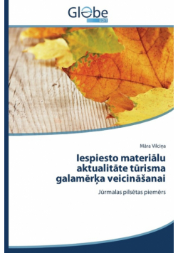 Iespiesto materiālu aktualitāte tūrisma galamērķa veicināšanai