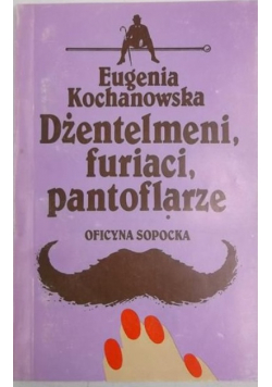 Dżentelmeni furiaci pantoflarze