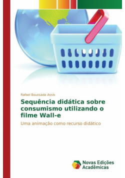 Sequência didática sobre consumismo utilizando o filme Wall-e