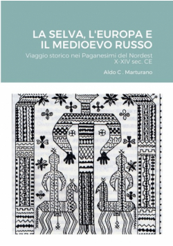 La Selva, L'europa E Il Medioevo Russo