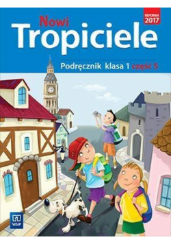 Nowi Tropiciele SP 1 Podręcznik cz.5 WSiP