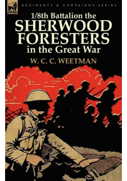 1/8th Battalion the Sherwood Foresters in the Great War