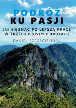 Podróż ku pasji