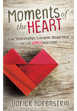 Moments of the Heart