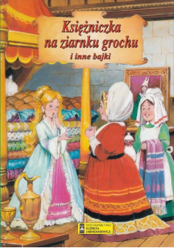 Księżniczka na ziarnku grochu i inne bajki