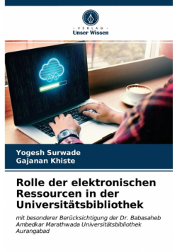 Rolle der elektronischen Ressourcen in der Universitätsbibliothek