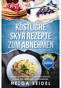 Köstliche Skyr Rezepte zum Abnehmen