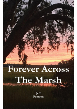 Forever Across The Marsh