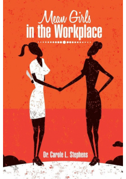 Mean Girls in the Workplace