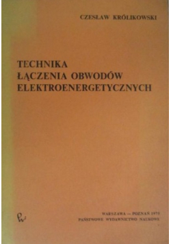 Technika łączenia obwodów elektroenergetycznych
