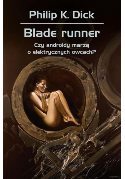 Blade runner czy androidy marzą o elektrycznych