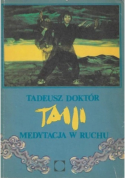 Taiji Medycyna w ruchu