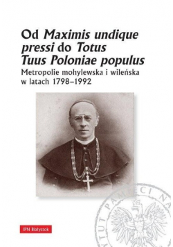 Od Maximis undique pressi do Totus Tuus Poloniae populus