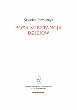 Poza substancją dziejów