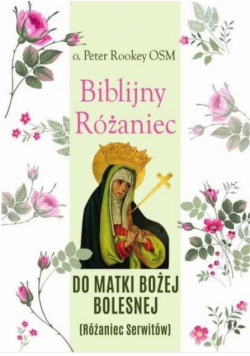 Biblijny różaniec Matki Bożej Bolesnej