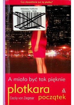 A miało być tak pięknie plotkara początek